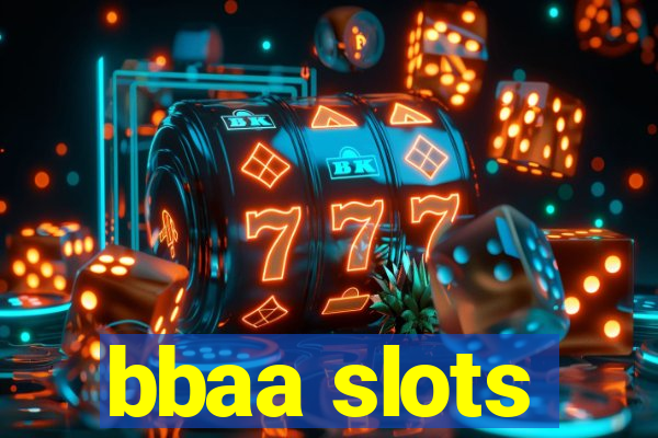 bbaa slots